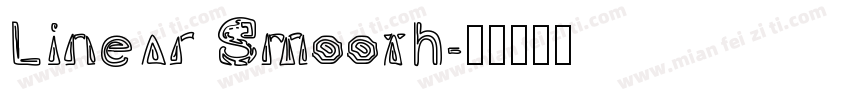 Linear Smooth字体转换